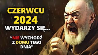 🚨OSTRZEŻENIE bardzo poważne PROROCTWO ojca Pio na 31 maja  OSTATNIA przepowiednia OJCA PIO [upl. by Akemal735]