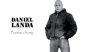 Daniel Landa  Pozdrav z fronty Official Video [upl. by Zed]