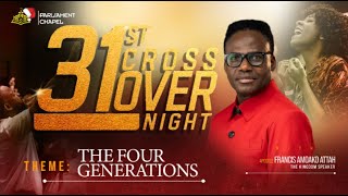 31st Cross Over night with Apostle Francis Amoako Attah [upl. by Fayre]