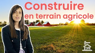 CONSTRUIRE en TERRAIN AGRICOLE avec Me Sophie Marques [upl. by Homovec]