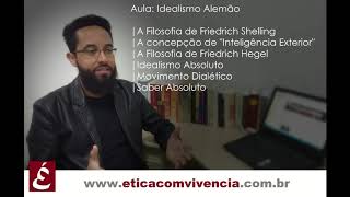 O Idealismo Alemão  Filosofia de Schelling e Hegel  parte 1  Professor Juliano Marcel [upl. by Ingham]