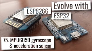 ESP32 amp ESP8266  MPU6050 gyroscope and acceleration sensor [upl. by Adnilam]