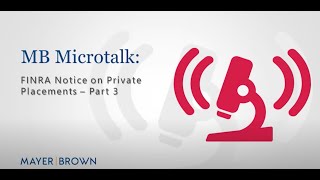 MB Microtalk FINRA Notice on Private Placements – Part 3 [upl. by Suollecram]