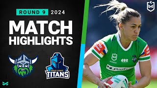 NRLW 2024  Raiders v Titans  Match Highlights [upl. by Htaeh]