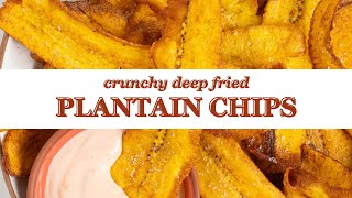 Crunchy Deep Fried Plantain Chips [upl. by Aerdnael]