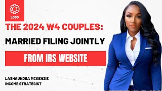 Part 7 The 2024 w4 for couples Married filing Jointly both working w4 irs taxes greenscreen [upl. by Mapes]