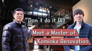 The BEST way to renovate a Japanese Akiya  Learning from a Master of Kominka Restoration [upl. by Assirec]