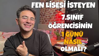 Fen Lisesi İsteyen 7Sınıf Öğrencisinin 1 Günü Nasıl Olmalı [upl. by Steward]