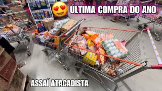 ÚLTIMA COMPRAS DO MÊS DO ANO😍🙌🏻ASSAÍ ATACADISTA [upl. by Peirce]