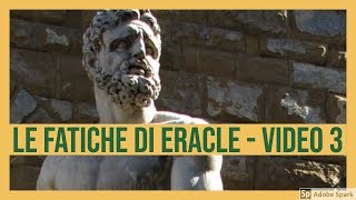 Le 12 fatiche di Eracle  Video 3 di 5  Cerva di Cerinea Cinghiale di Erimanto Stalle di Augia [upl. by Nylirehc]