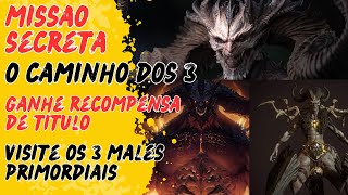 Como Desbloquear a Missão Secreta dos Males Primordiais em Diablo 4  o caminho dos 3  side quest [upl. by Aicilef]