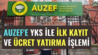 2024 Yks İle İstanbul Üniversitesi AUZEFe Yerleşenler Kayıtlarını Nasıl Yapacak Ücret Yatırma [upl. by Ahtamas]