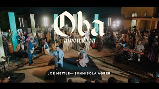 JOE METTLEOBA AWON OBA feat SUNMISOLA AGBEBI [upl. by Mendez]