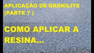 Aplicação de Granilite  Parte 7 [upl. by Roque]