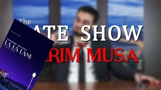 Hai visto La La Land  The Late Show con Karim Musa  S2 Ep9 [upl. by Chyou375]