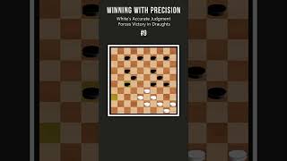 Winning with Precision  Whites Accurate Judgment Forces Victory in Draughts shorts [upl. by Nitram]