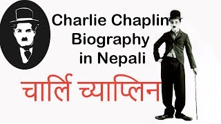 Charlie Chaplin Biography and History in Nepali  Comedy King  Unknown Facts Wiki Age Death [upl. by Suoivatnod918]