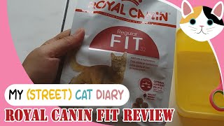 ROYAL CANIN FIT CATFOOD REVIEW [upl. by Bein]