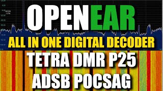 OpenEar Digital Decoder  DMR TETRA P25 ADSB POCSAG RTLSDR [upl. by Ehcar]