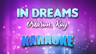 Orbison Roy  In Dreams Karaoke amp Lyrics [upl. by Niliram982]