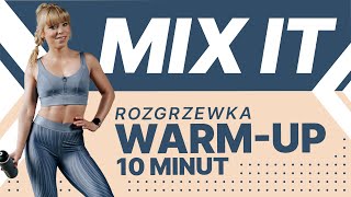 ROZGRZEWKA PRZED TRENINGIEM  10 MINUT  MIX IT  Codziennie Fit [upl. by Hanleigh]