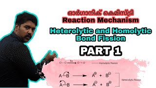 Organic Reaction Mechanism  Homolytic and Heterolytic Bond fission Part1 [upl. by Esilehs]