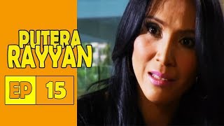 FULL Putera Rayyan  Episod 15 [upl. by Yeliac50]