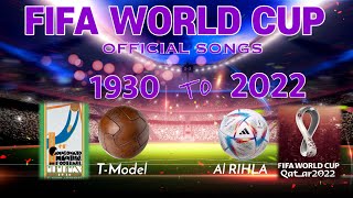 FIFA WORLD CUP OFFICIAL SONGS 1930  2022  QATAR 2022 [upl. by Omik746]