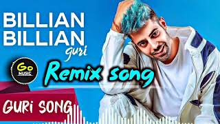 BILLIA BILLIA AKHA  OFFICIAL  GURI DJ RIMEX SONG PUNJABI  go music [upl. by Nylaras]