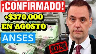 🏆CONFIRMADO❗💲370000 EN AGOSTO PARA JUBILADOS Y PENSIONADOS DE ANSES CON FECHAS DE COBROS⚠️🤩 [upl. by Yessac]