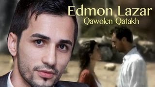 Edmon Lazar  Qawolen Qatakh 2013  Assyrian song [upl. by Malha]