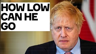 Boris Johnson HOW LOW Can He Go [upl. by Seve]