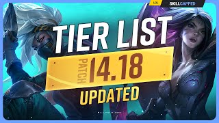 NEW UPDATED TIER LIST for PATCH 1418  League of Legends [upl. by Granthem90]