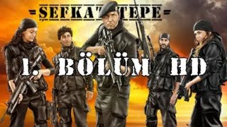 Şefkat tepe bölüm 1 [upl. by Lathan654]