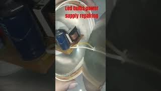 Led Bulbs Power supply repairing shorts ytshorts youtubeshorts electrical [upl. by Uta353]