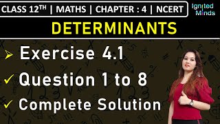 Class 12th Maths  Exercise 41 Q1 to Q8  Chapter 4 Determinants  NCERT [upl. by Willis676]