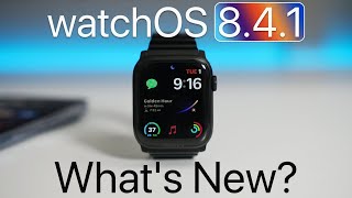 watchOS 841 is Out  Whats New [upl. by Lebaron]