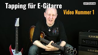 Tapping für EGitarre Video Nr1 die Technik Spielweise Sound Variationen [upl. by Koss306]