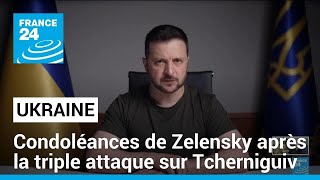 Ukraine  Zelensky présente ses condoléances après la triple attaque sur Tcherniguiv [upl. by Hairym]