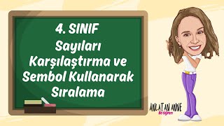 4 Sınıf Sayıları Karşılaştırma ve Sembol Kullanarak Sıralama [upl. by Tonkin]