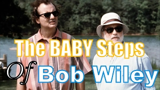 The Baby Steps Of Bob Wiley [upl. by Attegroeg]