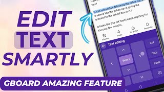 edit text smartly in android phone gboard amazing feature [upl. by Dennison]