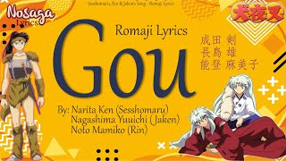 Gou  Narita Ken Yuuichi Noto Mamiko  SesshomaruRinampJakens Song Romaji Lyrics amp English Trans [upl. by Czarra]