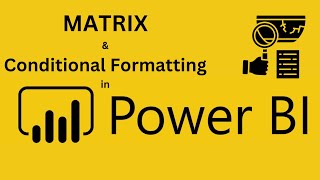 Power BI Crash Course Create a Matrix amp Conditional Formatting Tips [upl. by Geraint]