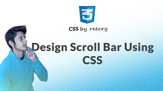 Design Customize Scroll Bar Using CSS  CSS Tutorials [upl. by Llohcin]