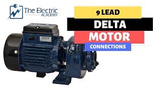 NINE LEAD DELTA MOTOR CONNECTIONS How to make the high voltage AND low voltage connections [upl. by Adnohsirk]