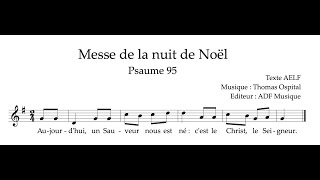 Ps 95  Aujourdhui un Sauveur nous est né  Messe de la nuit de Noël  Thomas Ospital [upl. by Silvio]