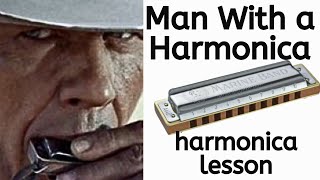 Man With A Harmonica  Harmonica Lesson Once Upon a Time in the West [upl. by Anselma]