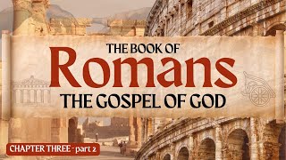 Romans 32131  The Righteousness Of God Revealed by Ed Hickey [upl. by Adneral]