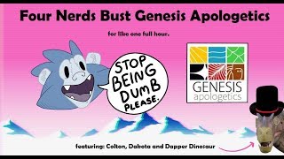 Four Nerds Bust Genesis Apologetics for around an Hour Part 1 [upl. by Nanis873]